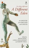 A Different Eden / Un Eden diferente - Keith Payne ; Martin Veiga ; Lorna Shaughnessy - 9781910251935