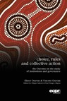 Choice, Rules and Collective Action - Elinor Ostrom ; Vincent Ostrom - 9781910259139