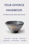 Your Divorce Handbook - Tamsin Caine ; Susan Leigh ; Marcia Lister ; Carole Nettleton - 9781910275320
