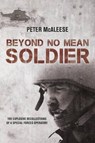 Beyond No Mean Soldier - Peter McAleese - 9781910294017