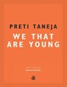 We That Are Young - Preti Taneja - 9781910296783