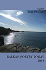 Balkan Poetry Today 2018 - PHILLIPS,  Tom - 9781910346259