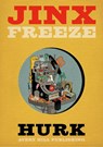 Jinx Freeze - Lord Hurk - 9781910395592