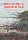 Adrift on a Painted Sea - Tim Bird - 9781910395820