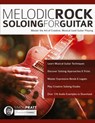 Melodic Rock Soloing for Guitar - Simon Pratt - 9781910403365