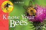 Know Your Bees - Jack Byard - 9781910456446