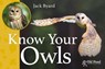 Know Your Owls - Jack Byard - 9781910456620