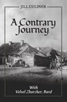 A Contrary Journey with Velvel Zbarzher, Bard - Jill Culiner - 9781910461433
