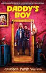 Daddy's Boy - Michael David Wilson - 9781910471074