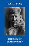 The Son of Bear Hunter - Karl May - 9781910472088