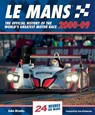 Le Mans The Official History of the World's Greatest Motor Race 2000-09 - John Brooks - 9781910505717