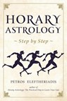 Horary Astrology Step by Step - Petros Eleftheriadis - 9781910531532