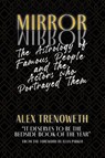 Mirror Mirror: The Astrology of Famous People and the Actors who Portrayed Them - Alex Trenoweth - 9781910531556