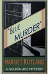 Blue Murder - Harriet Rutland - 9781910570869