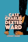 The Case of Charles Dexter Ward - H. P. Lovecraft - 9781910593950