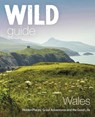 Wild Guide Wales and Marches - Tania Pascoe ; Daniel Start - 9781910636145