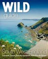 Wild Guide South West - Tania Pascoe ; Daniel Start - 9781910636404