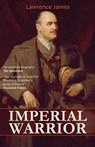 Imperial Warrior - Lawrence James - 9781910670392