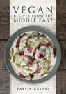 Vegan Recipes from the Middle East - Parvin Razavi - 9781910690376