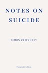 Notes on Suicide - Simon Critchley - 9781910695067