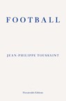 Football - Jean-Philippe Toussaint ; Shaun Whiteside - 9781910695173