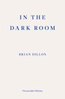 In the Dark Room - Brian Dillon - 9781910695722
