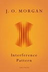 Interference Pattern - J. O. Morgan - 9781910702024