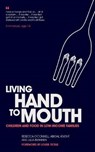 Living Hand to Mouth - Rebecca O'Connell ; Abigail Knight ; Julia Brannen - 9781910715475