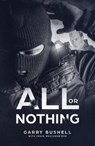 All or Nothing - Garry Bushell ; Craig Brackenridge - 9781910720943