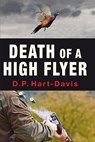 Death of a High Flyer - D.P. Hart-Davis - 9781910723814