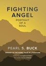 Fighting Angel - Pearl S Buck - 9781910736982