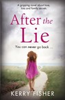 After the Lie - Kerry Fisher - 9781910751817