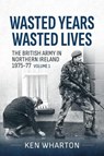 Wasted Years Wasted Lives, Volume 1 - Ken Wharton - 9781910777411
