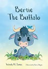 Bertie The Buffalo - Wendy H. Jones - 9781910786529
