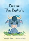 Bertie The Buffalo - Wendy H. Jones - 9781910786529