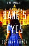Bane's Eyes (U.S. Edition) - Corinna Turner - 9781910806135