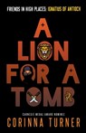 A Lion for a Tomb - Corinna Turner - 9781910806302