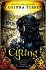 Elfling - Corinna Turner - 9781910806388