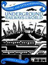 Underground Railways of the World - Stephen Halliday - 9781910821404