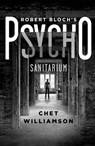 Psycho: Sanitarium - Chet Williamson - 9781910859742