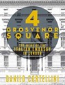 4 Grosvenor Square - Danilo Cortellini - 9781910863190