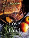 For the Love of the Land - Jenny Jefferies - 9781910863589