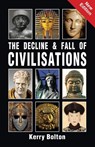 The Decline and Fall of Civilisations - Kerry Bolton - 9781910881965