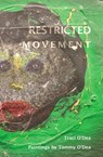 Restricted Movement - Traci O'Dea - 9781910895528