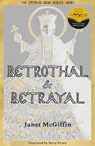 Betrothal and Betrayal - Janet McGiffin - 9781910895788