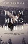 Hummingbird - Tristan Hughes - 9781910901908