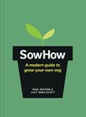 SowHow - Paul Matson ; Lucy Anna Scott - 9781910904954