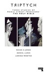 Triptych - Larissa Wodtke ; Rhian E. Jones - 9781910924891
