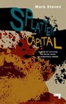Splatter Capital - Mark Steven - 9781910924952