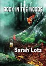 Body in the Woods - Sarah Lotz - 9781910935521